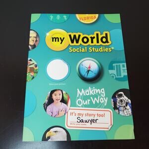 Savvas My World Social Studies Making Our Way Student Book Gr 1 Florida Paperbac